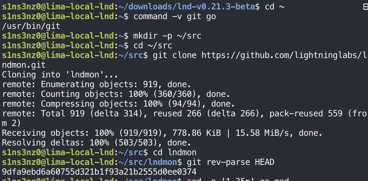 Inside the VM: command -v git go prints only /usr/bin/git; mkdir -p ~/src; git clone https://github.com/lightninglabs/lndmon.git clones 919 objects; git rev-parse HEAD prints 9dfa9ebd6a60755d321b1f93a21b2555d0ee0374