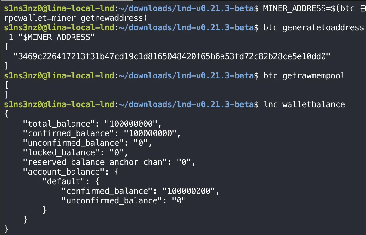 MINER_ADDRESS=$(btc -rpcwallet=miner getnewaddress); btc generatetoaddress 1 "$MINER_ADDRESS" returns block hash 3469c226417213f31b47cd19c1d8165048420f65b6a53fd72c82b28ce5e10dd0; btc getrawmempool returns an empty list; lnc walletbalance shows total_balance 100000000, confirmed_balance 100000000, unconfirmed_balance 0