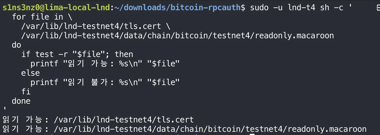 sudo -u lnd-t4 sh -c with the loop over /var/lib/lnd-testnet4/tls.cert and /var/lib/lnd-testnet4/data/chain/bitcoin/testnet4/readonly.macaroon; both lines print readable (in Korean) followed by the path