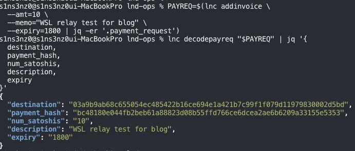 Creating an invoice with addinvoice in the Mac terminal and checking it with decodepayreq: destination 03a9b9… (the Mac node), payment_hash bc48180e…, num_satoshis 10, description "WSL relay test for blog", expiry 1800