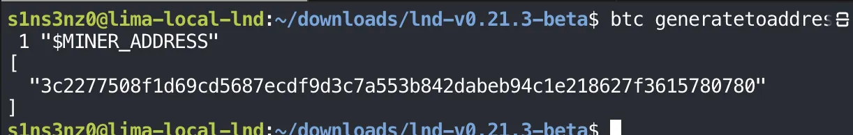 btc generatetoaddress 1 "$MINER_ADDRESS" returns one block hash, 3c2277508f1d69cd5687ecdf9d3c7a553b842dabeb94c1e218627f3615780780