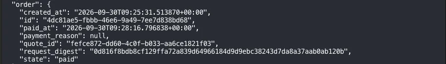 The order record after a testnet run: created_at, id, paid_at, quote_id, request_digest, and state "paid"